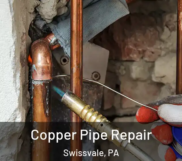  Copper Pipe Repair Swissvale, PA